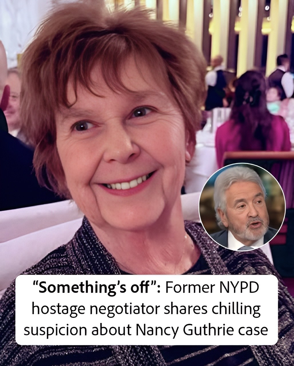 “Something’s off”: Former NYPD hostage negotiator shares chilling suspicion about Nancy Guthrie case