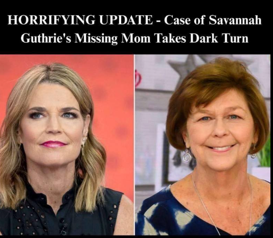 Case of Savannah Guthrie’s Missing Mom Takes Dark Turn