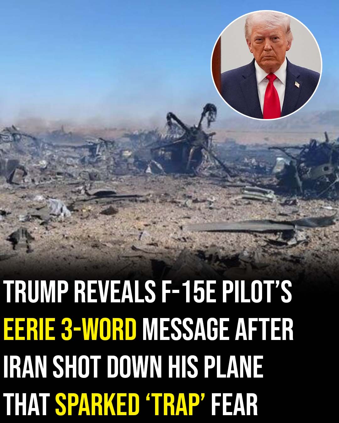 Pilot’s 3-word message after Iran shot down F-15E revealed